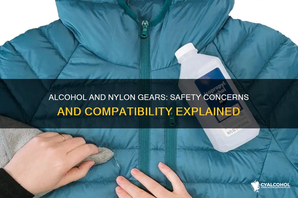 is alcohol safe on nylon gears
