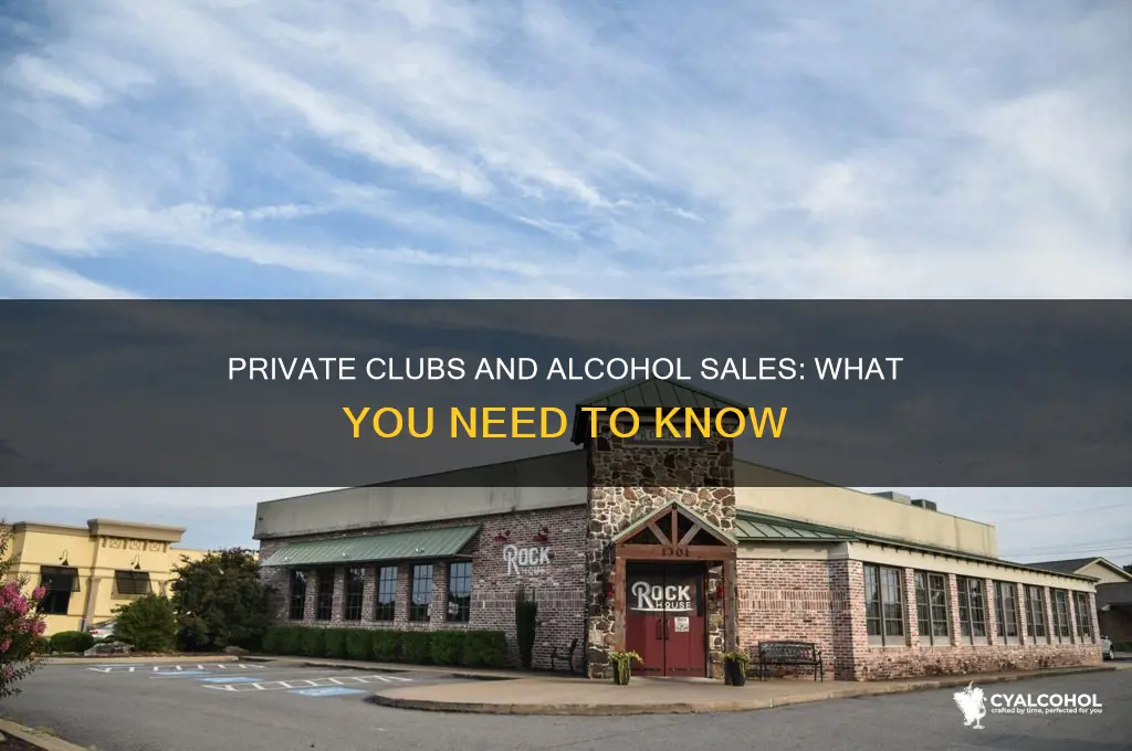 is alcohol sold in private clubs