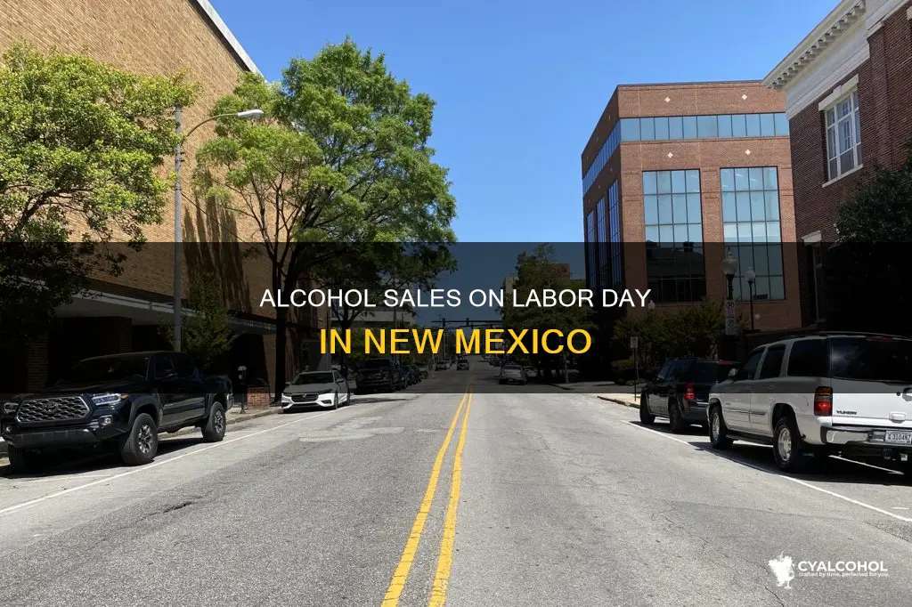 is alcohol sold on labor day in new mexico