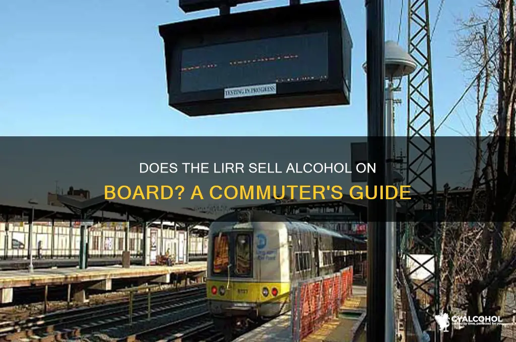 is alcohol sold on lirr trains
