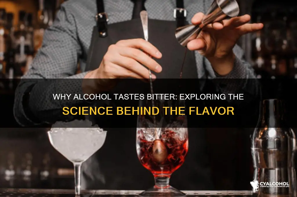 is alcohol supposed to be bitter