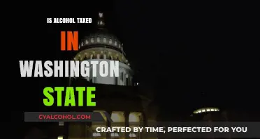 Washington State Alcohol Taxes: Understanding the Costs and Regulations