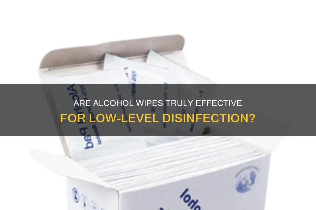 is alcohol wipe low level disinfection