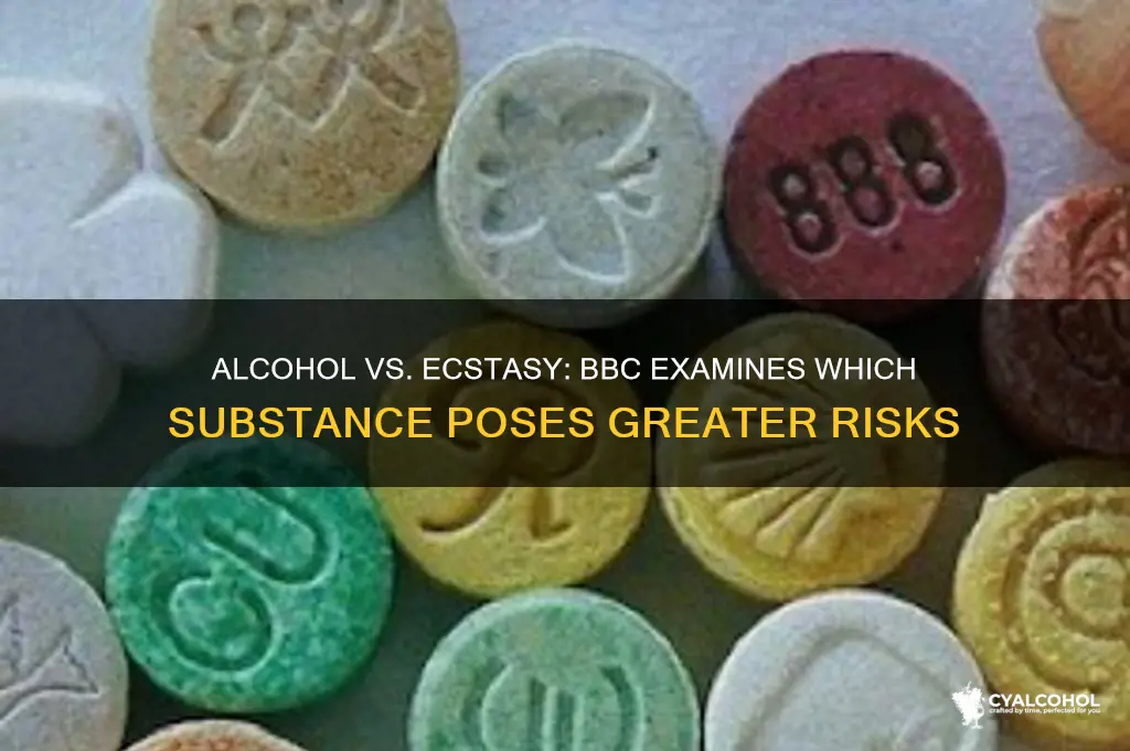 is alcohol worse than ecstasy bbc