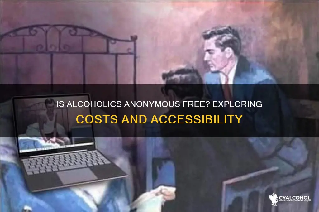 is alcoholics anonymous free