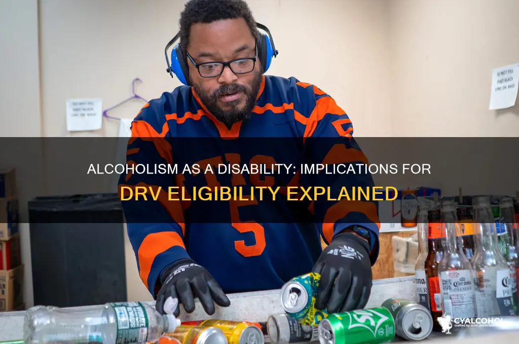 is alcoholism a disability for drv
