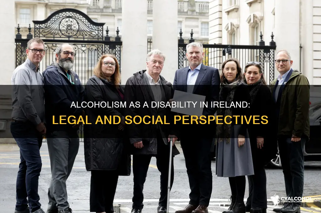 is alcoholism a disability in ireland