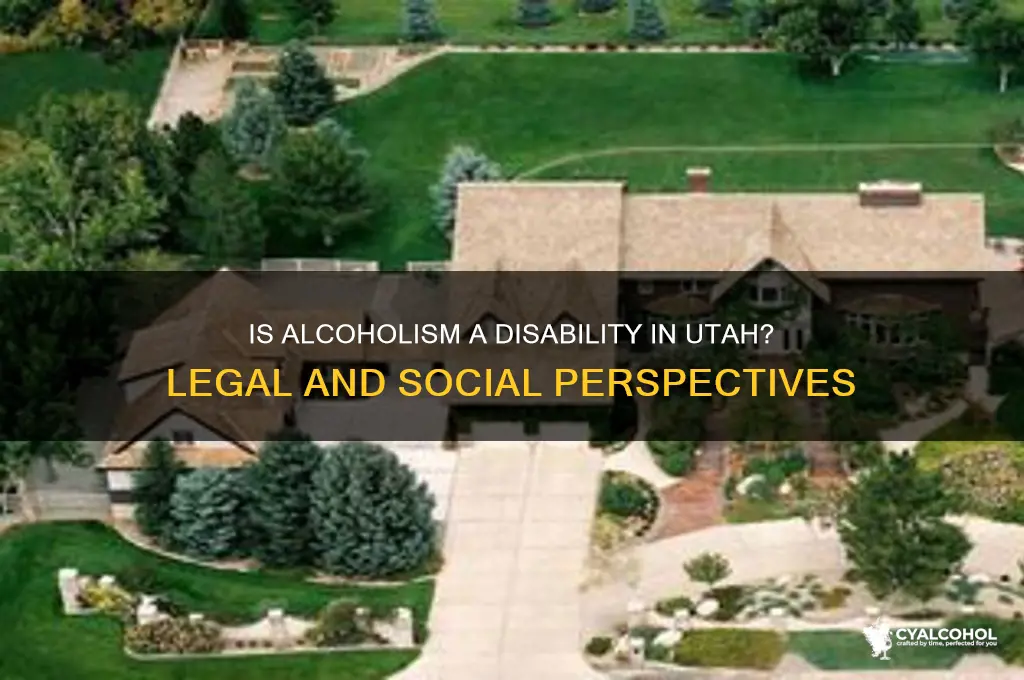 is alcoholism a disability in utah