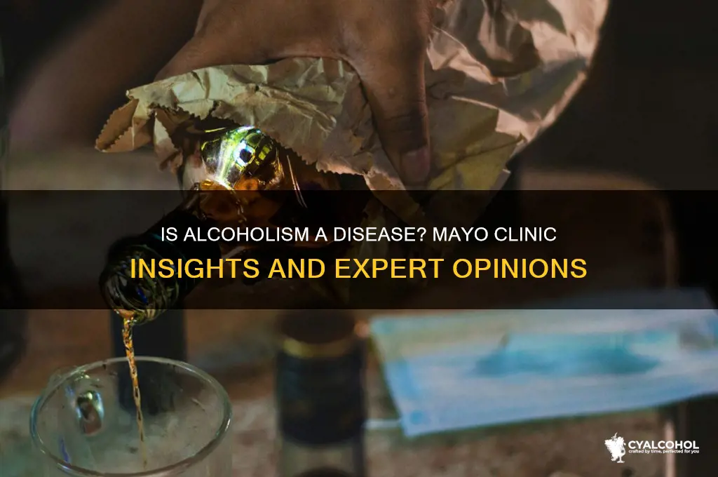 is alcoholism a disease mayo clinic