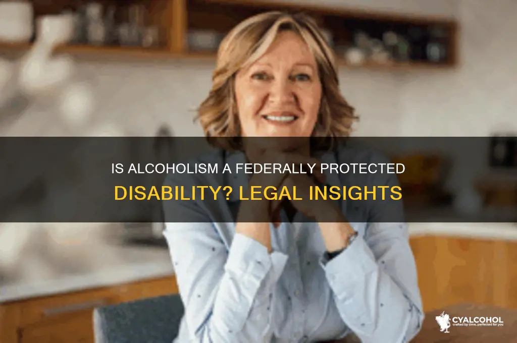 is alcoholism a federally protected disability