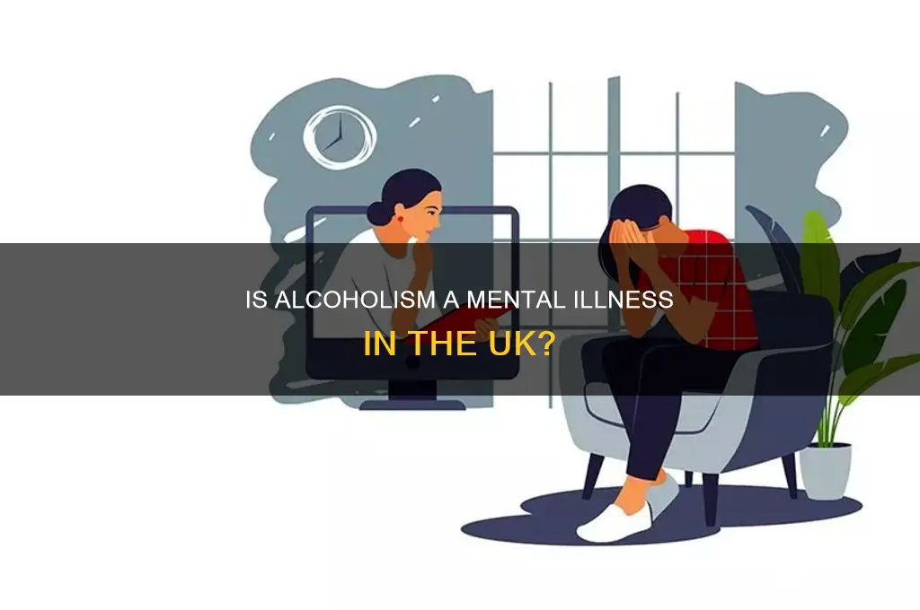 is alcoholism a mental illness uk