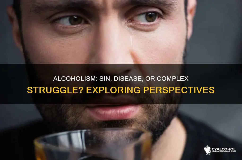 is alcoholism a sin or disease