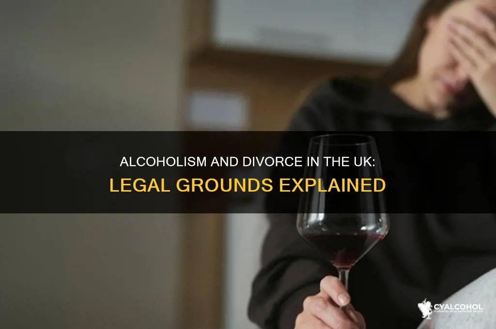 is alcoholism grounds for divorce uk