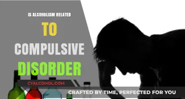 Alcoholism and Compulsive Disorder: Unraveling the Complex Relationship