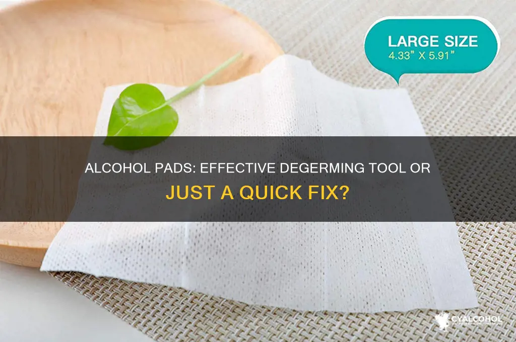 is an alcohol pad a degerm