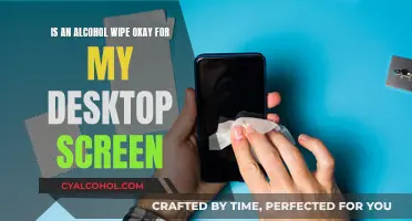 Alcohol Wipes: Safe for Desktop Screens?