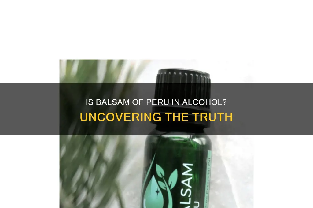 is balsam of peru in alcohol