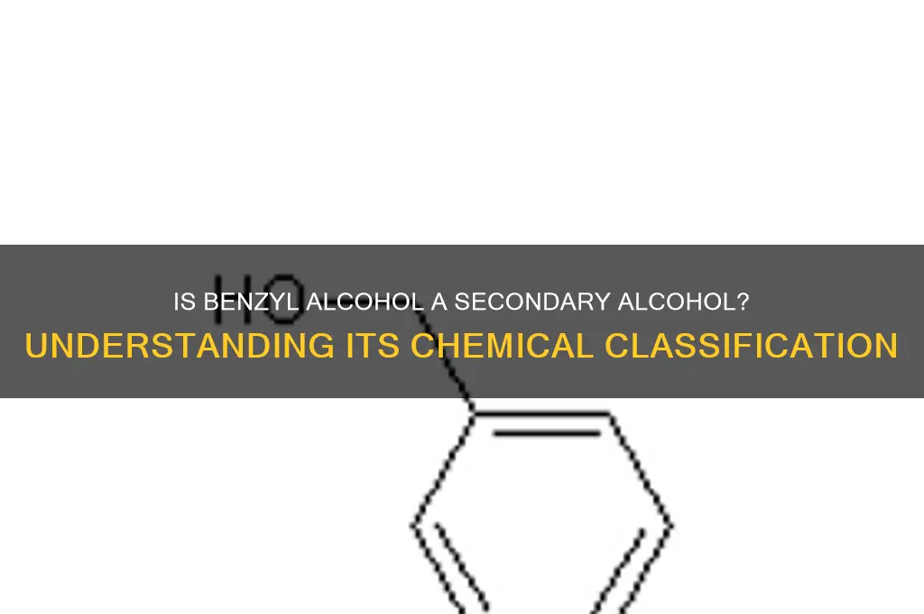 is benzyl alcohol a secondary alcohol