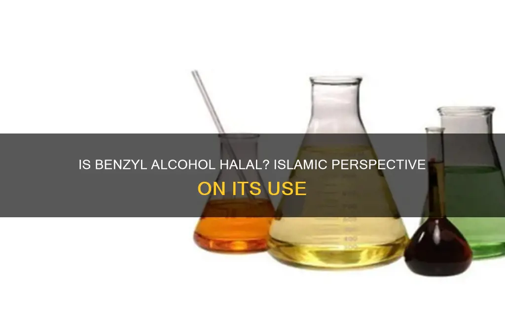 is benzyl alcohol allowed in islam