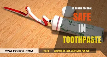 Is Benzyl Alcohol in Toothpaste Safe for Daily Oral Care?