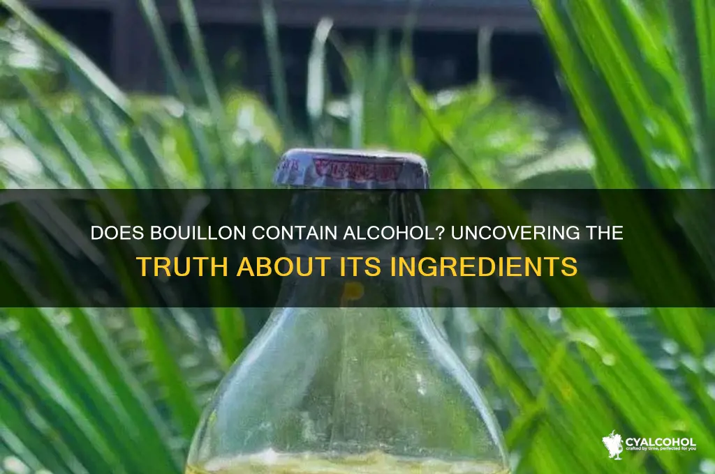 is boullion have alcohol in it