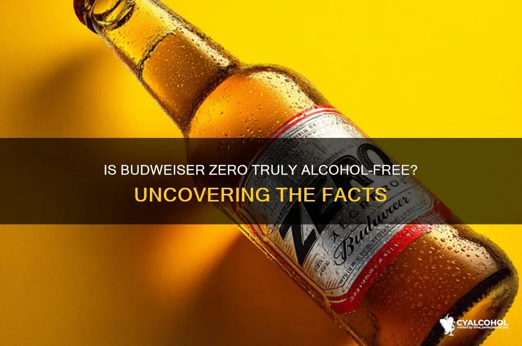 is budweiser zero really alcohol-free