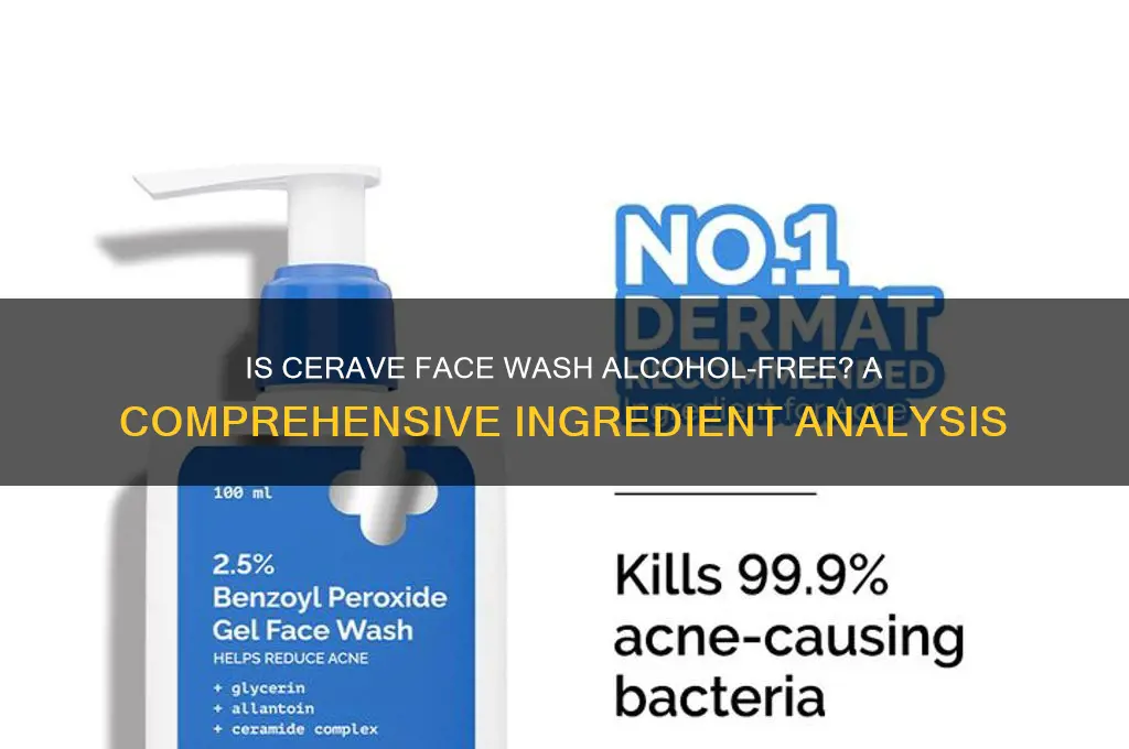 is cerave face wash alcohol free