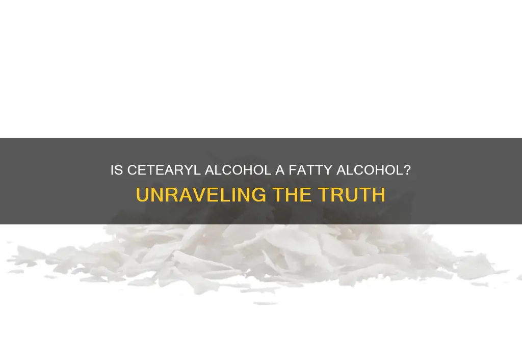 is cetearyl alcohol a fatty alcohol