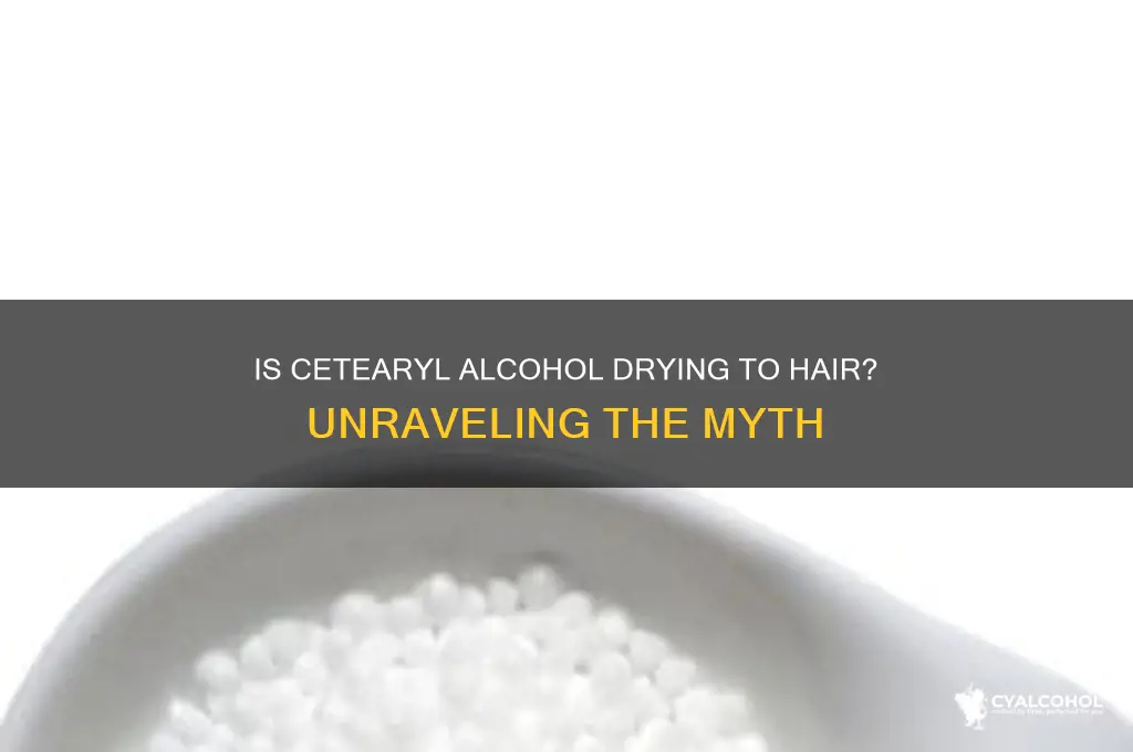 is cetearyl alcohol drying to hair