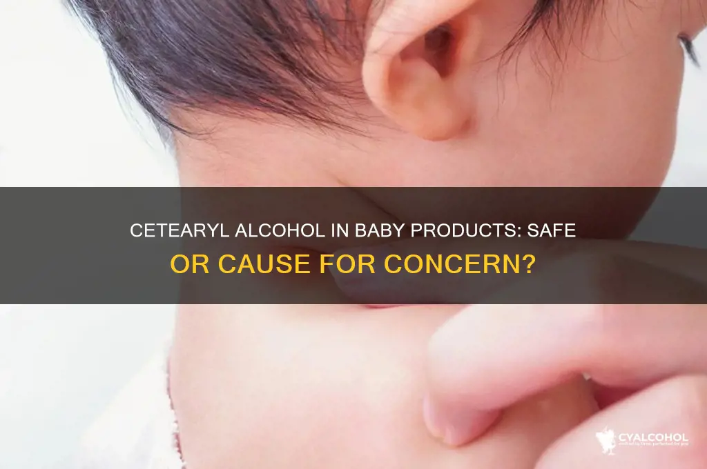 is cetearyl alcohol safe for babies