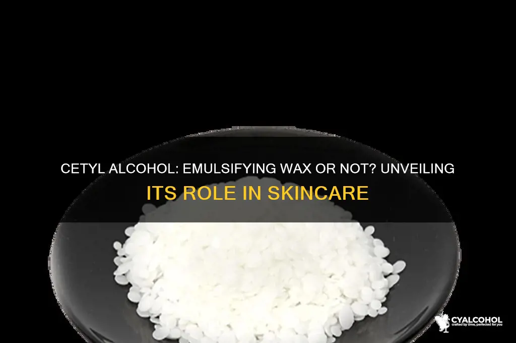 is cetyl alcohol an emulsifing wax