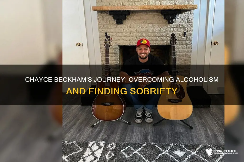 is chayce beckham a recovering alcoholic