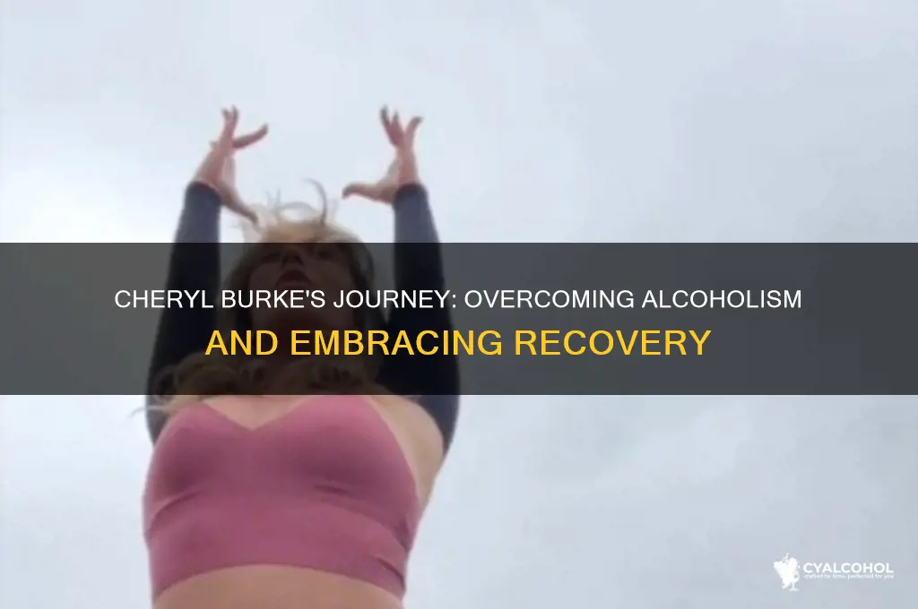 is cheryl burke a recovering alcoholic