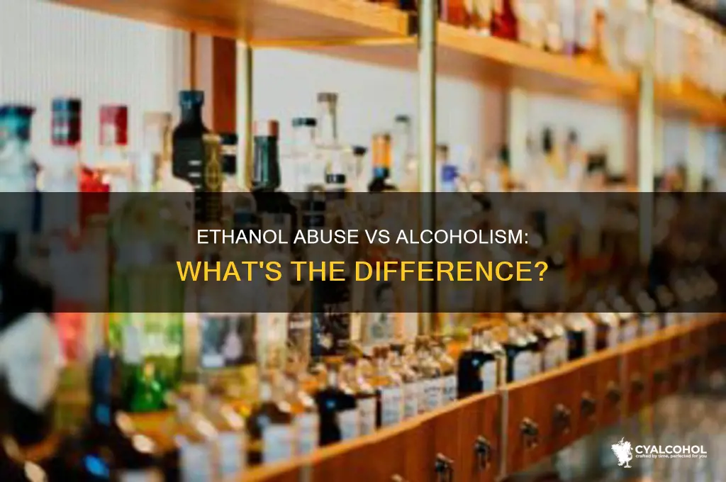 is chronic ethanol abuse the same as alcoholism