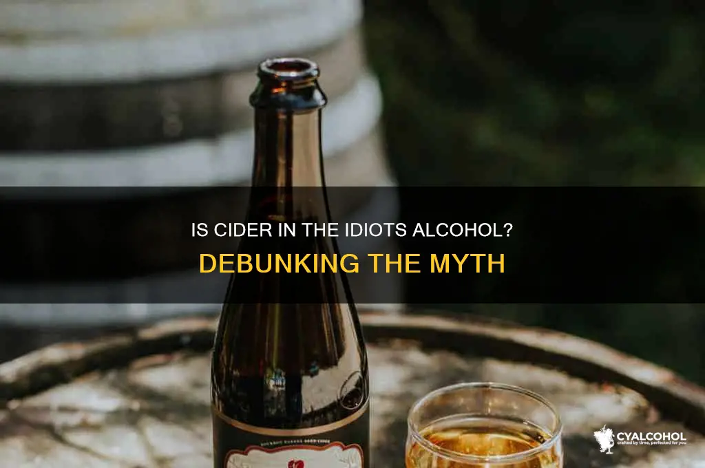 is cider in the idiots alcohol