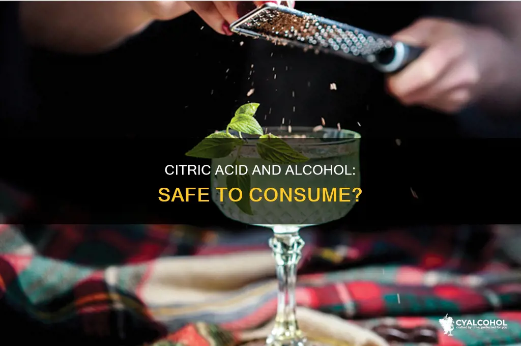 is citric acid edible when combined with alcohol