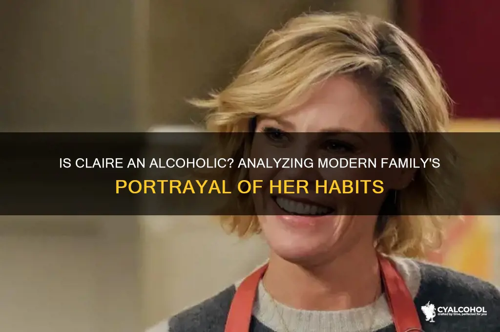 is claire an alcoholic modern family