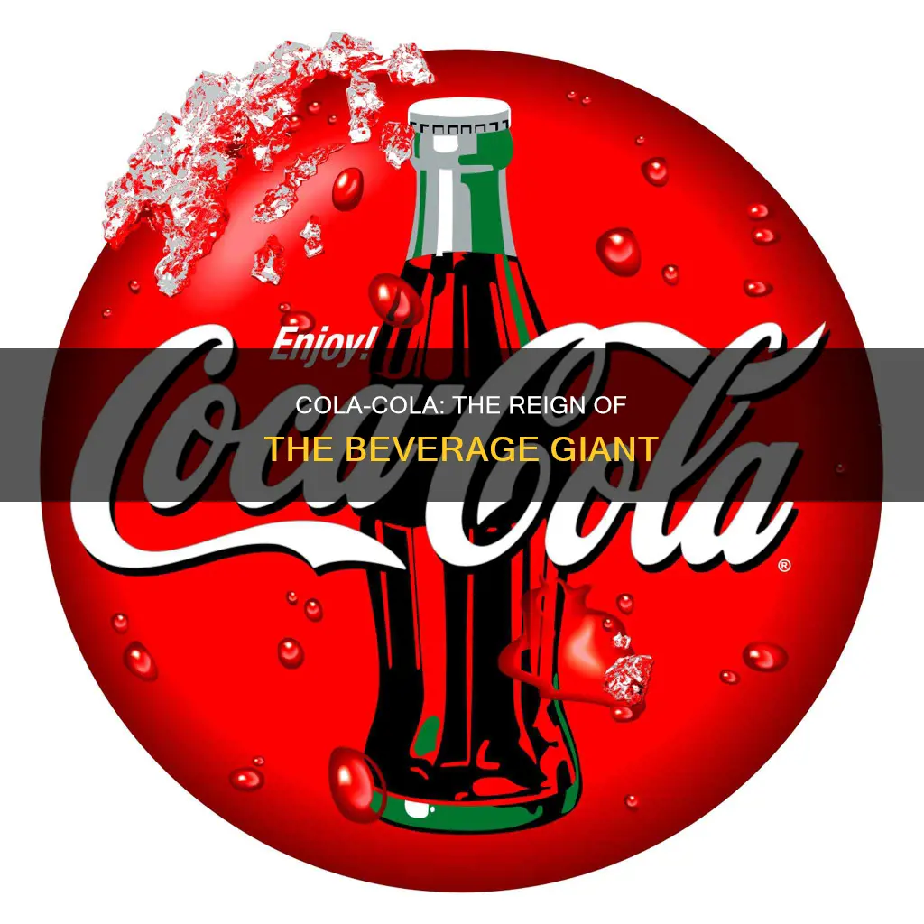 is coca cola the largest non alcoholic beverage company