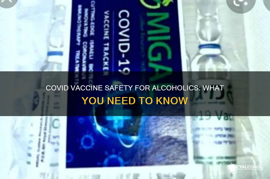 is covid vaccine safe for alcoholics
