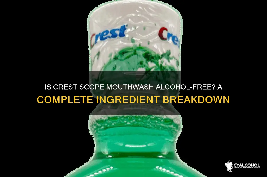 is crest scope mouthwash alcohol free