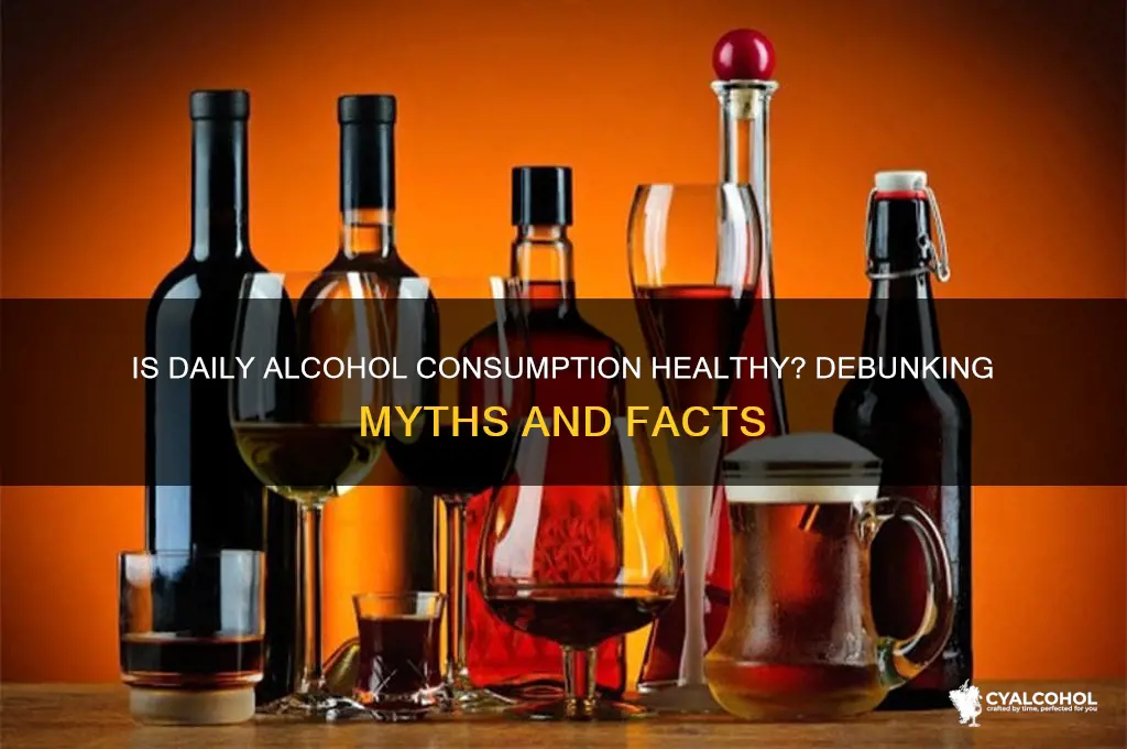 is daily consumption of alcohol healthy