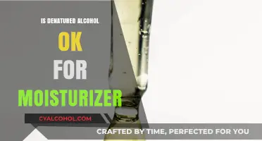 Is Denatured Alcohol Safe for Moisturizers? Skin Care Facts