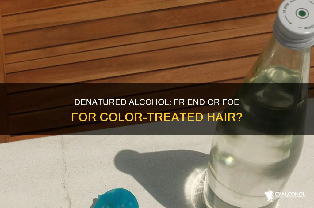 is denatured alcohol safe for color treated hair