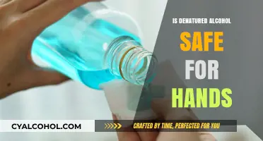 Is Denatured Alcohol Safe for Hand Sanitization and Skin Contact?