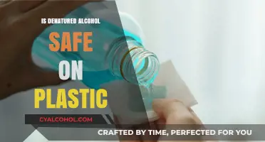 Is Denatured Alcohol Safe for Plastic Surfaces? A Comprehensive Guide