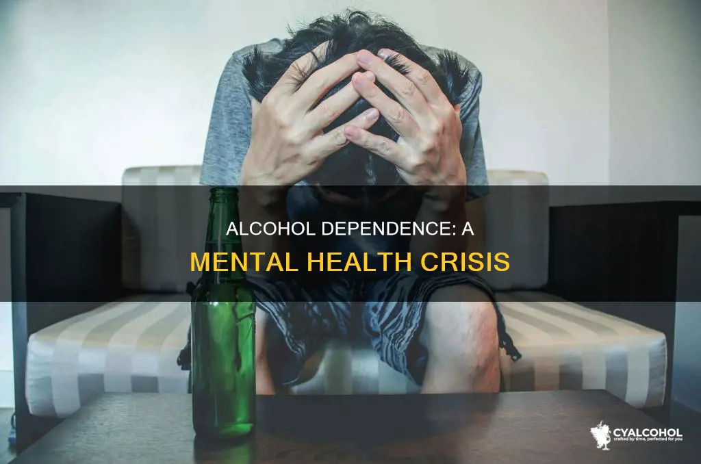 is dependance on alcohol a form of mental illness