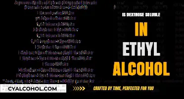 Dextrose Solubility in Ethyl Alcohol: Exploring Chemical Compatibility