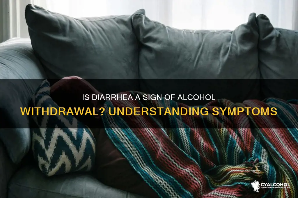 is diarrhea a alcohol withdrawal symptom