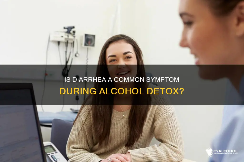 is diarrhea part of alcohol detox