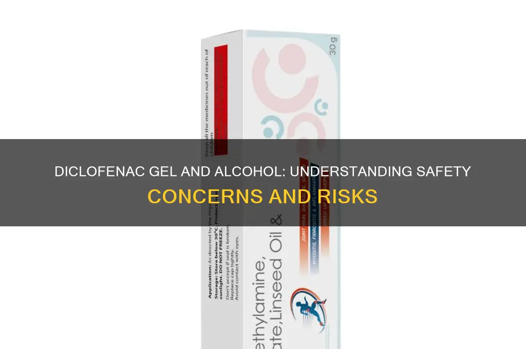 is diclofenac gel safe with alcohol